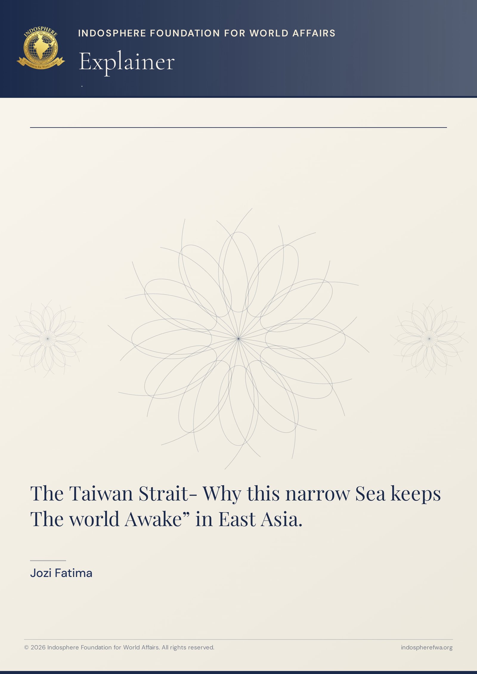 The Taiwan Strait- Why this narrow Sea keeps The world Awake” in East Asia.