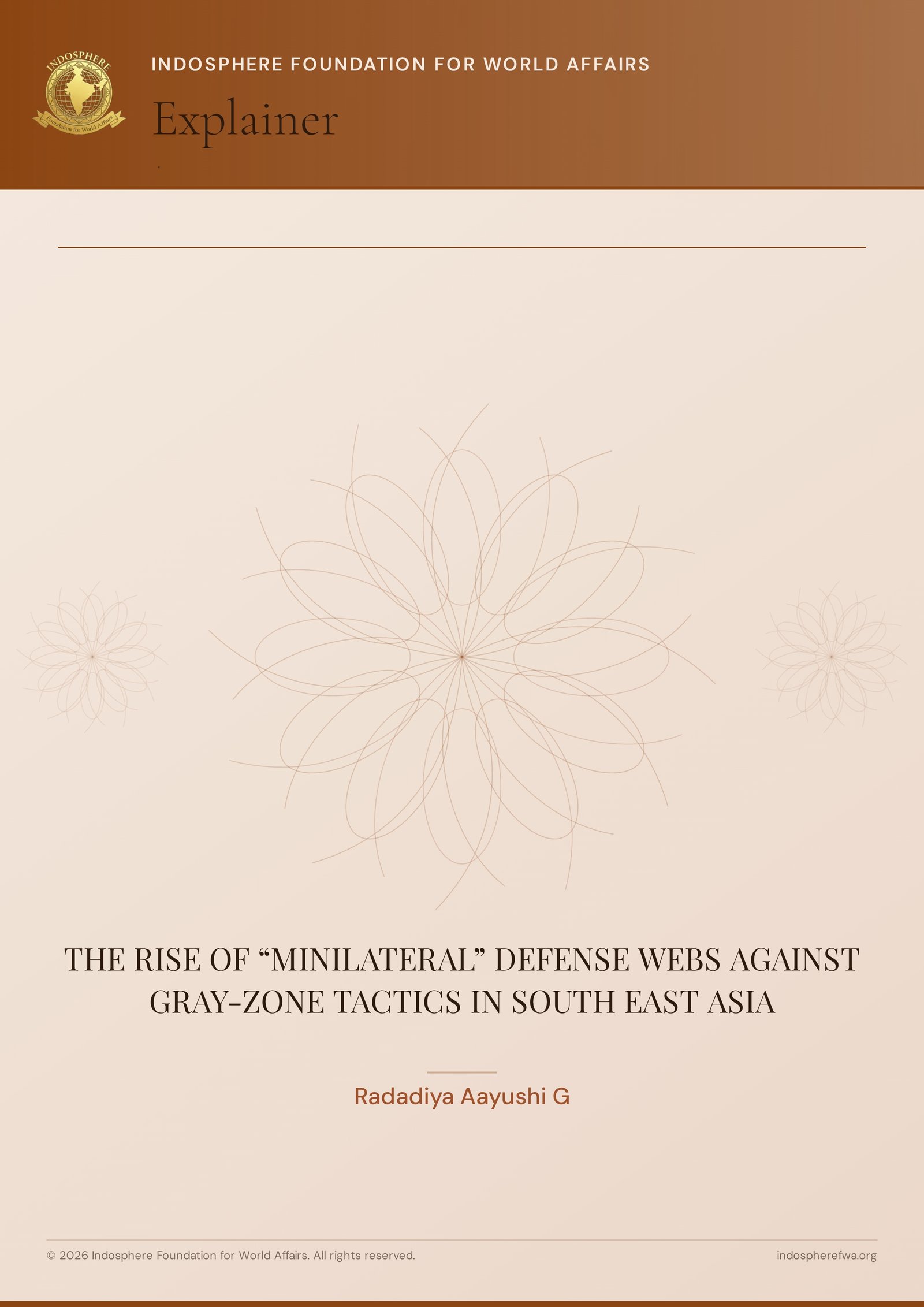 THE RISE OF “MINILATERAL” DEFENSE WEBS AGAINST GRAY-ZONE TACTICS IN SOUTH EAST ASIA