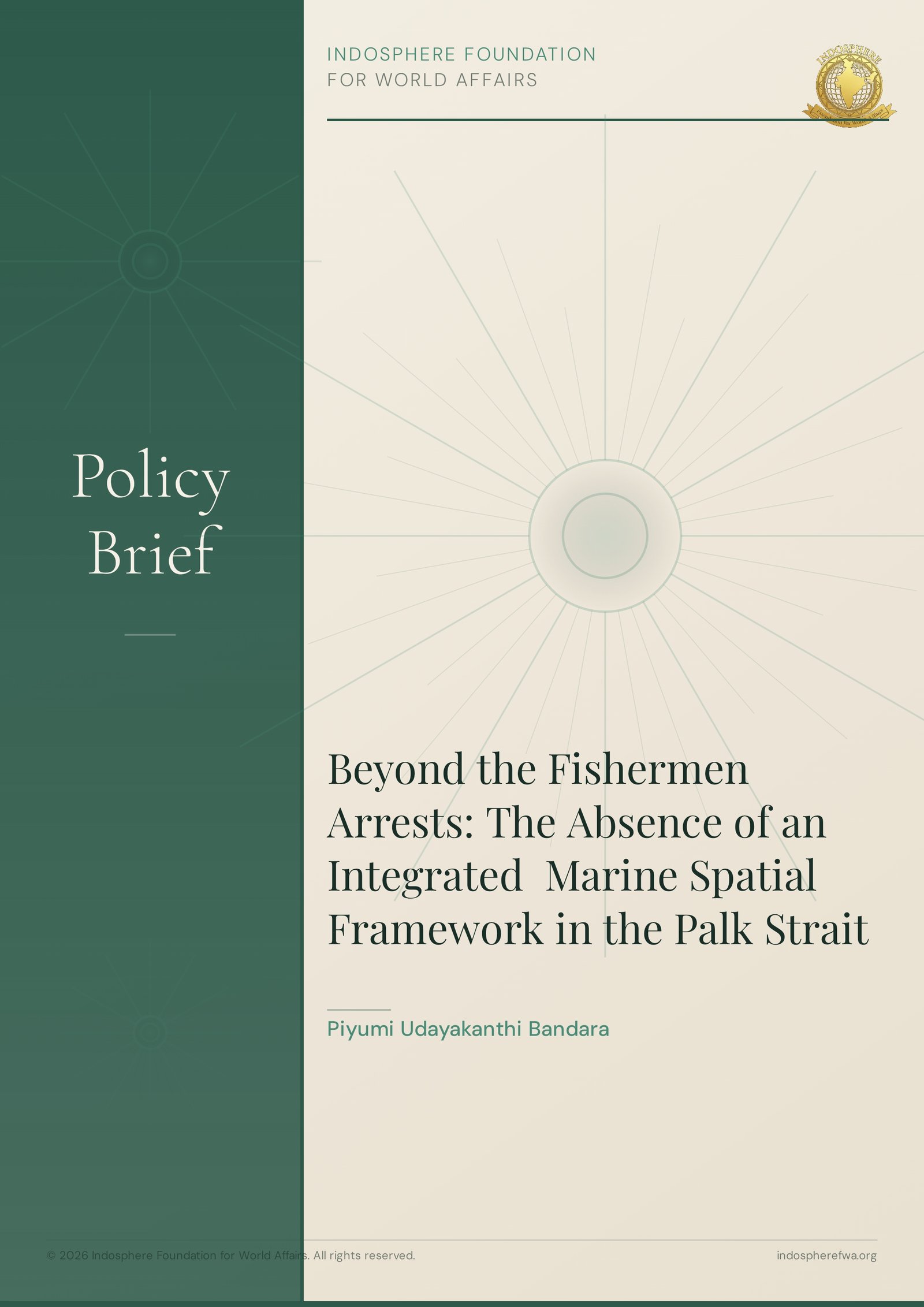 Beyond the Fishermen Arrests: The Absence of an Integrated  Marine Spatial Framework in the Palk Strait