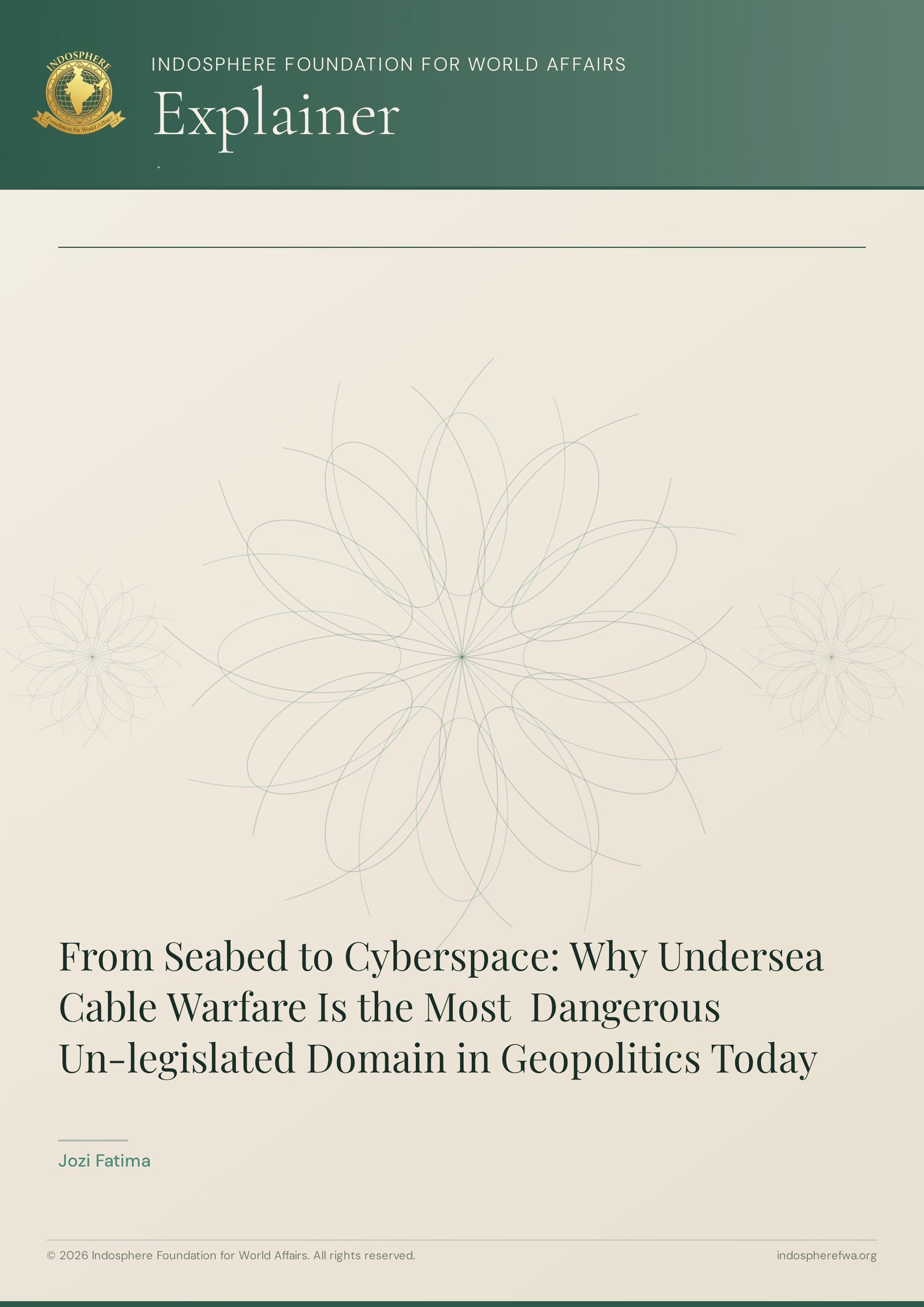 From Seabed to Cyberspace: Why Undersea Cable Warfare Is the Most  Dangerous Un-legislated Domain in Geopolitics Today