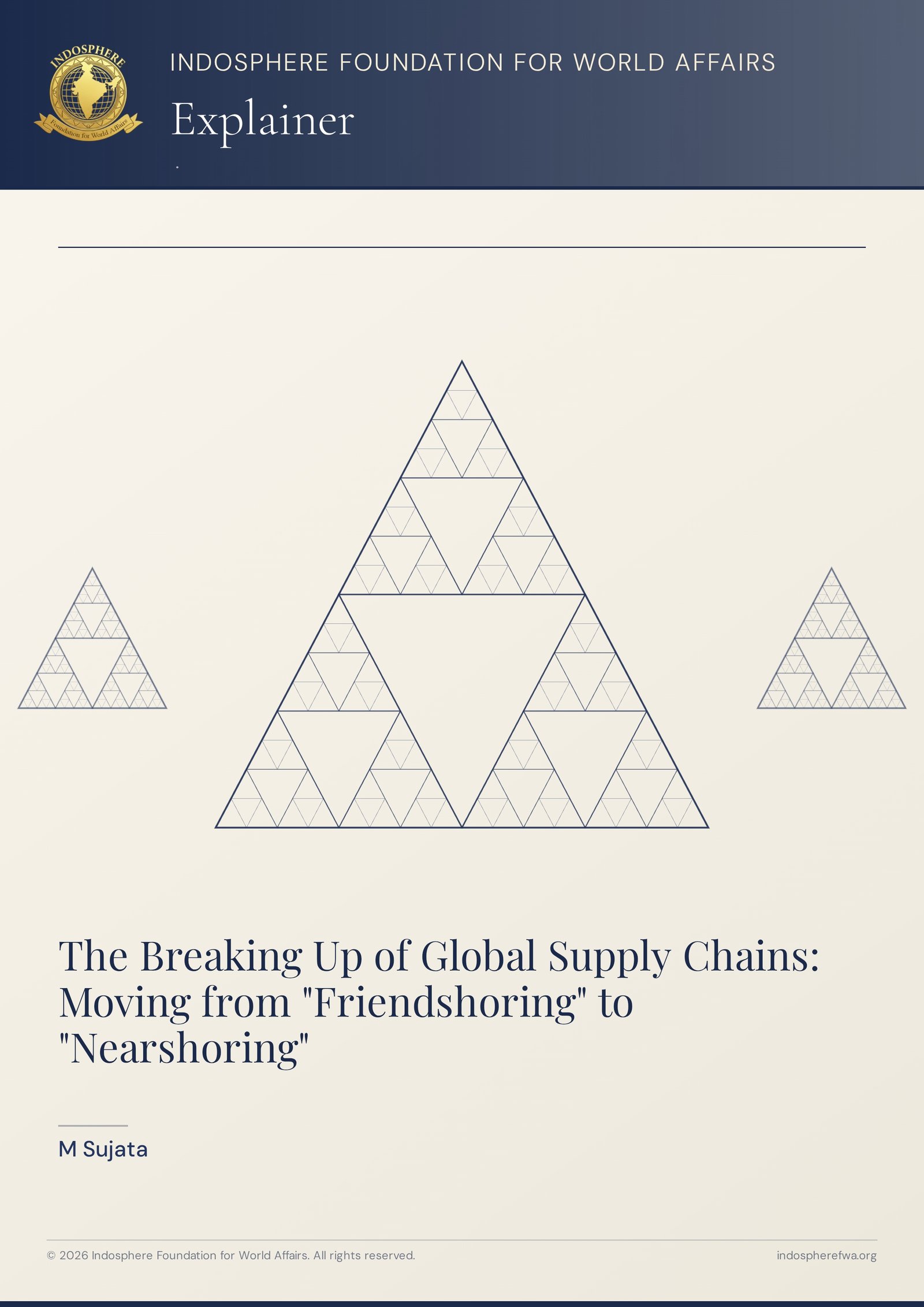 The Breaking Up of Global Supply Chains: Moving from "Friendshoring" to "Nearshoring"