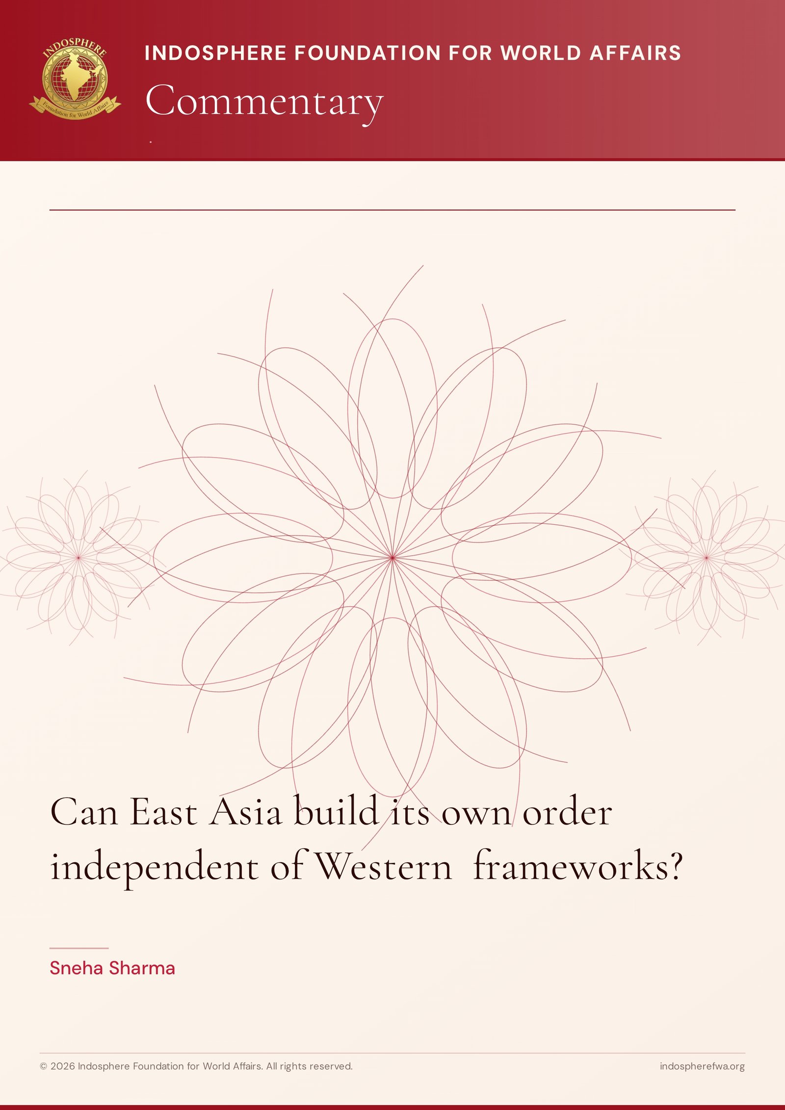 Can East Asia build its own order independent of Western  frameworks?